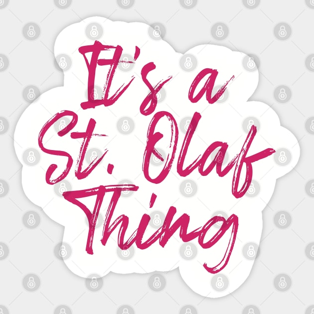 It's a St. Olaf Thing Sticker by Everydaydesigns